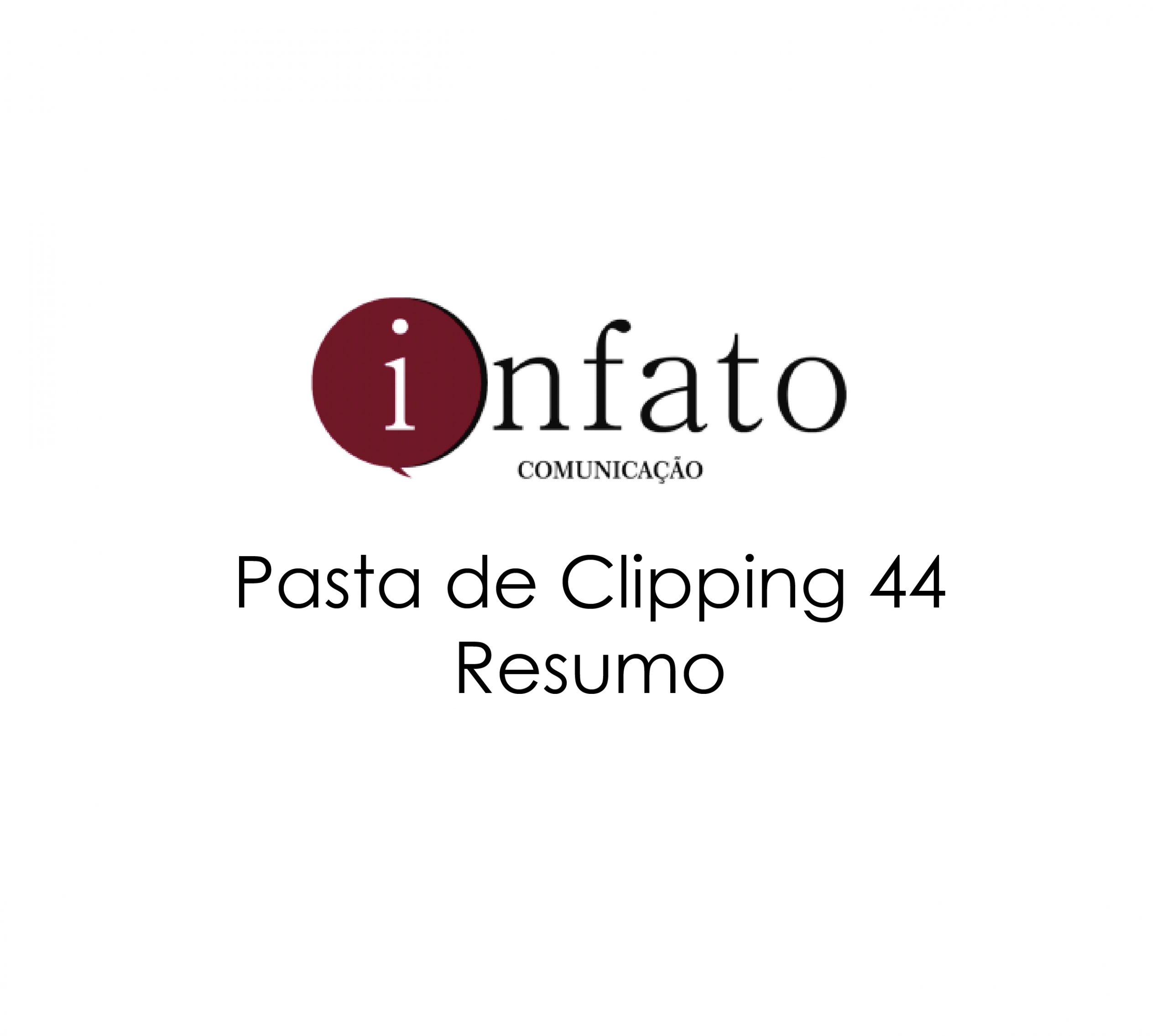 Pasta de Clipping 44 (resumo)